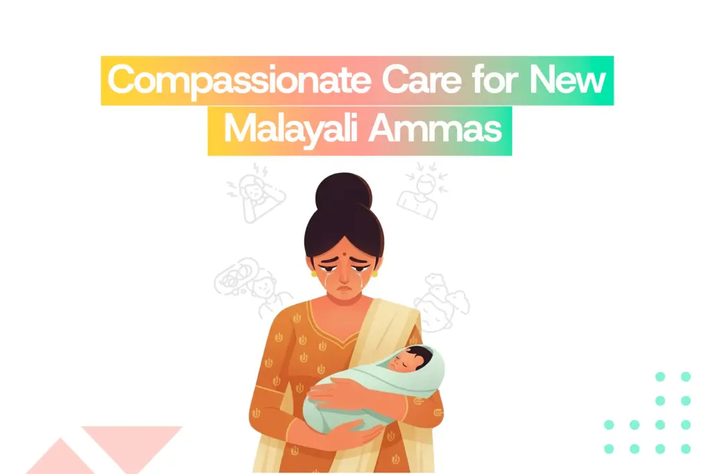Online counselling for new Malayali moms struggling in silence | online counselling for new Malayali mothers