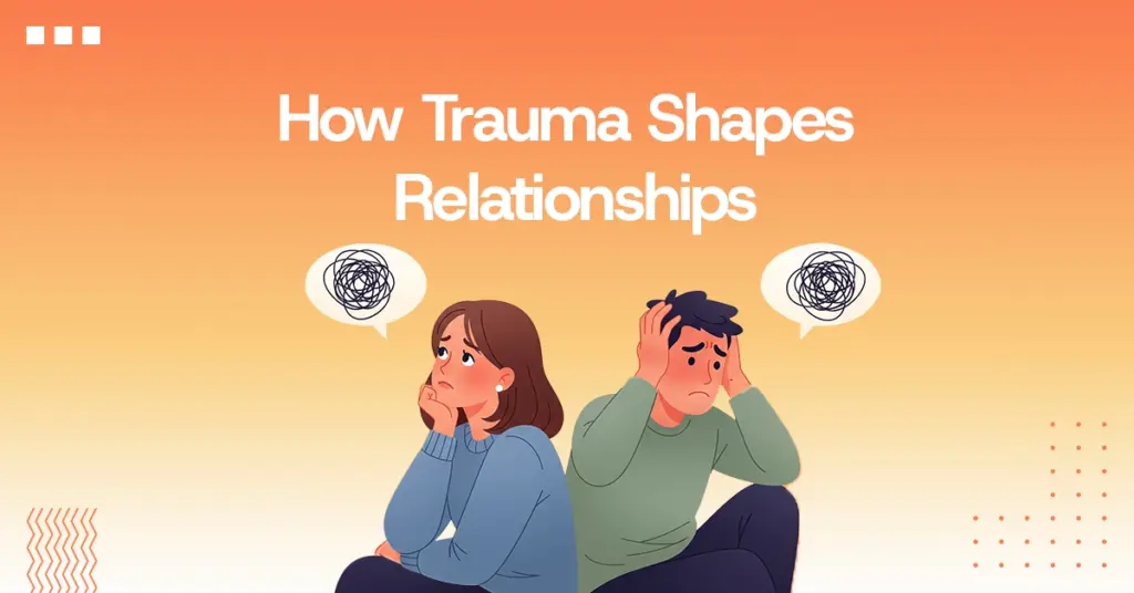 how past trauma effects relationships