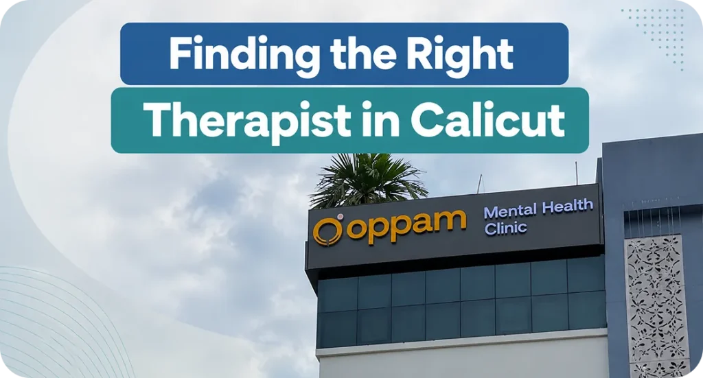 How to Find the Right Therapist in Calicut